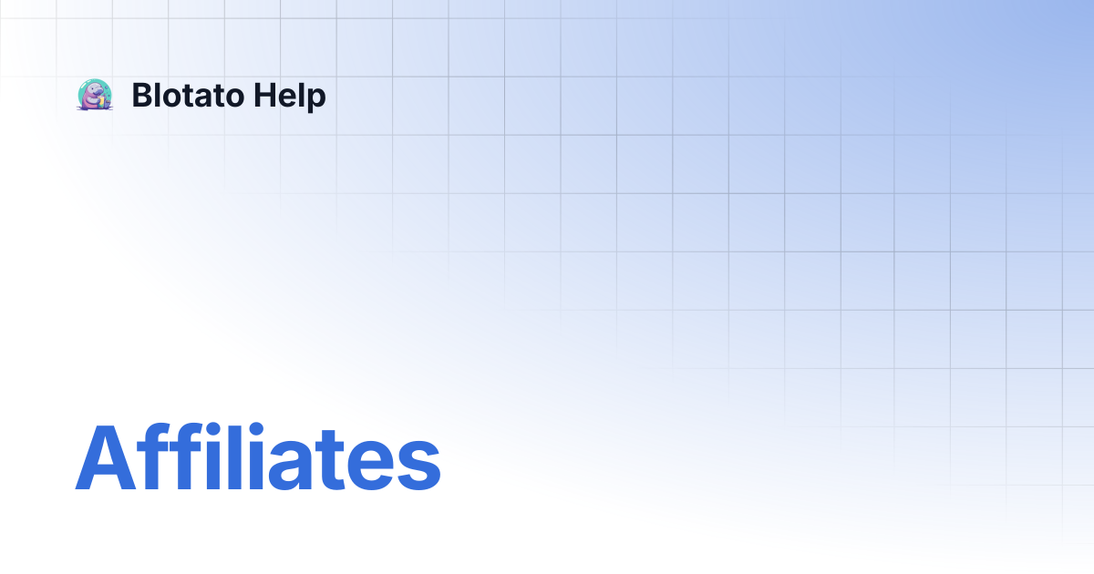 affiliates-blotato-help